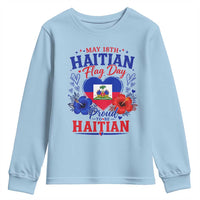 May 18th Haitian Flag Day Floral Hibiscus Youth Sweatshirt Proud To Be Haitian Heritage Pride