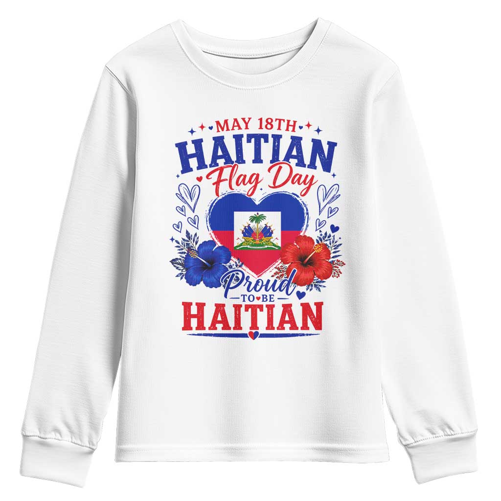 May 18th Haitian Flag Day Floral Hibiscus Youth Sweatshirt Proud To Be Haitian Heritage Pride