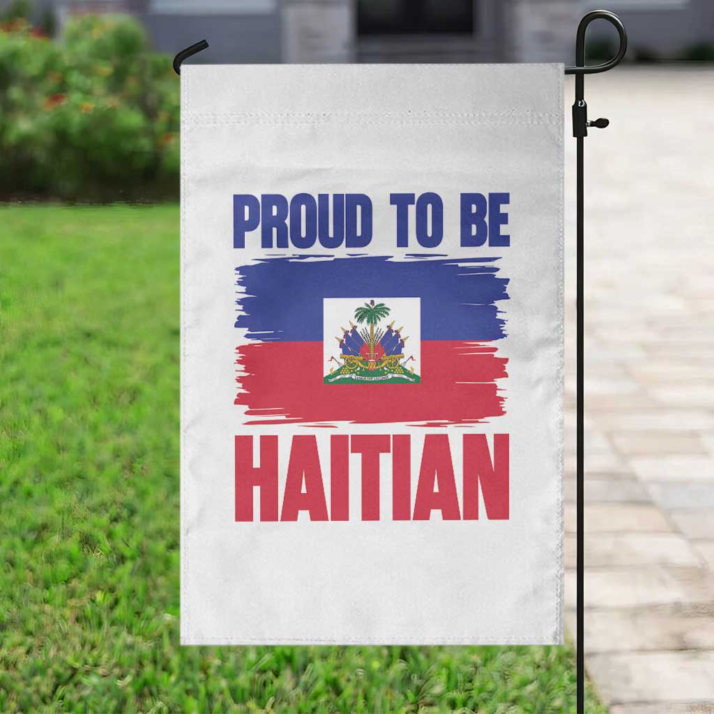 Proud To Be Haitian Garden Flag Haiti Flag Heritage Pride