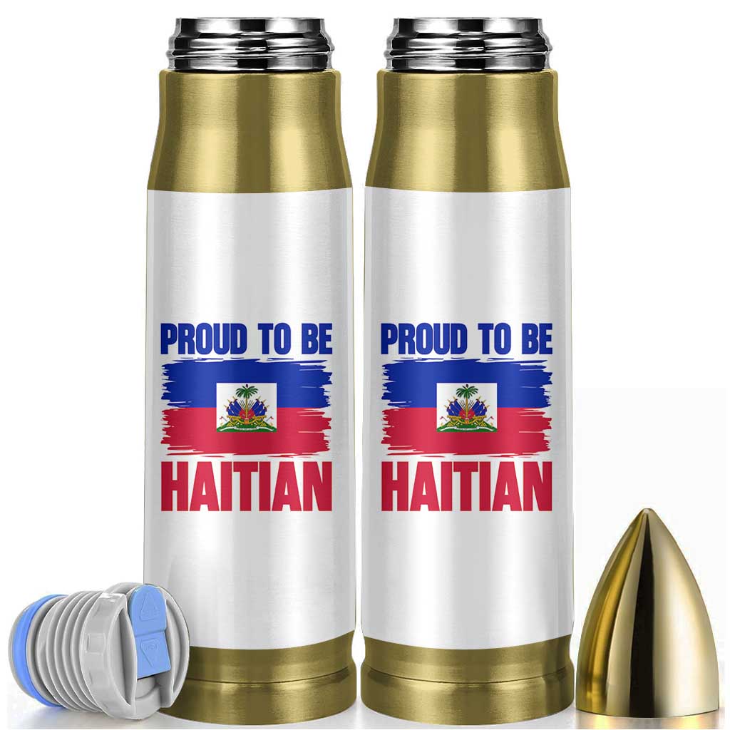 Proud To Be Haitian Bullet Tumbler Haiti Flag Heritage Pride