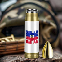Proud To Be Haitian Bullet Tumbler Haiti Flag Heritage Pride