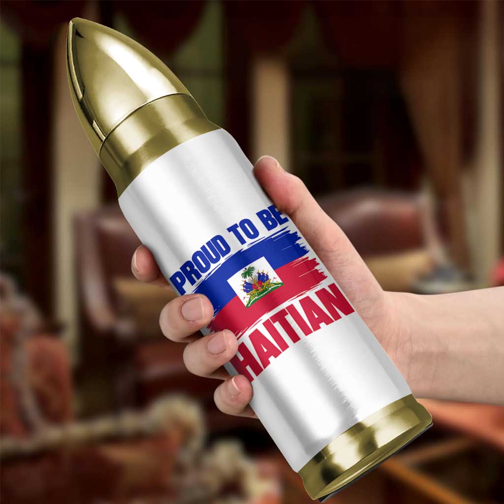 Proud To Be Haitian Bullet Tumbler Haiti Flag Heritage Pride