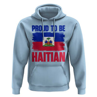 Proud To Be Haitian Hoodie Haiti Flag Heritage Pride