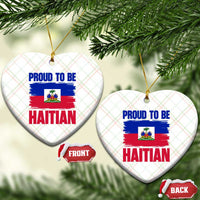 Proud To Be Haitian Ceramic Ornament Haiti Flag Heritage Pride