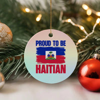 Proud To Be Haitian Ceramic Ornament Haiti Flag Heritage Pride