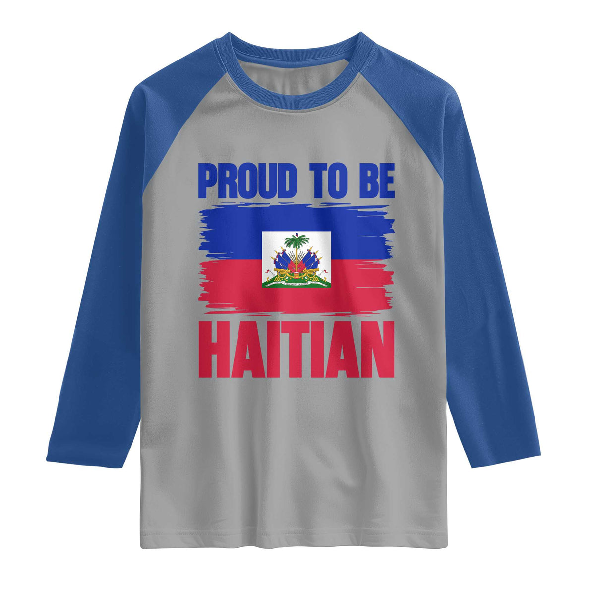 Proud To Be Haitian Raglan Shirt Haiti Flag Heritage Pride