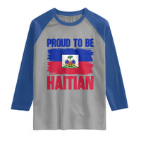 Proud To Be Haitian Raglan Shirt Haiti Flag Heritage Pride