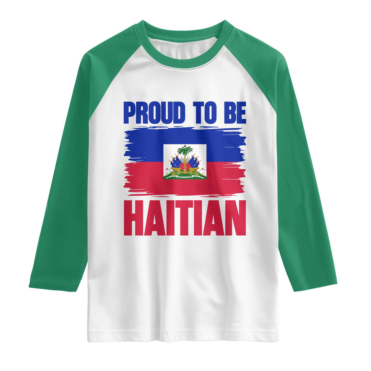 Proud To Be Haitian Raglan Shirt Haiti Flag Heritage Pride