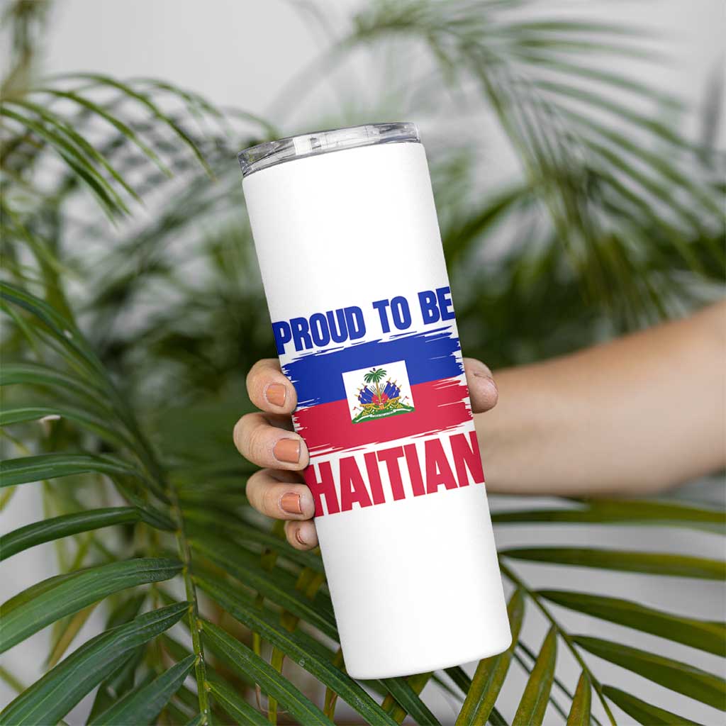Proud To Be Haitian Skinny Tumbler Haiti Flag Heritage Pride