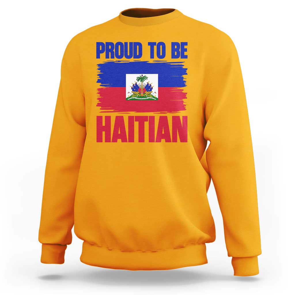 Proud To Be Haitian Sweatshirt Haiti Flag Heritage Pride
