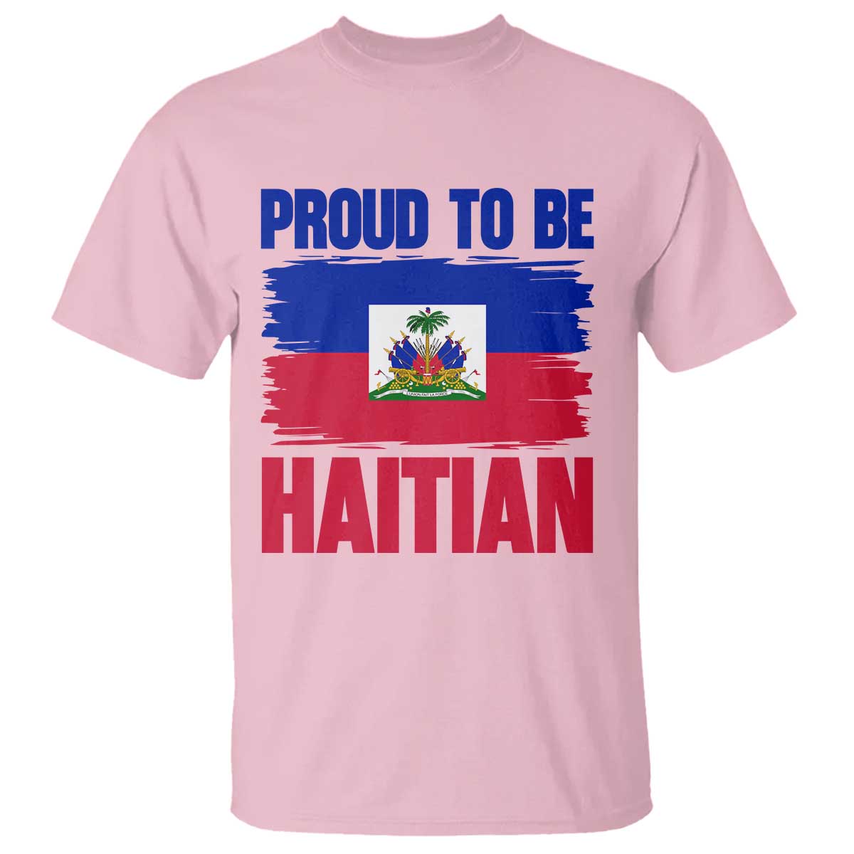 Proud To Be Haitian T Shirt Haiti Flag Heritage Pride