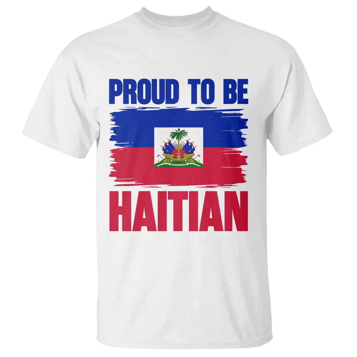 Proud To Be Haitian T Shirt Haiti Flag Heritage Pride