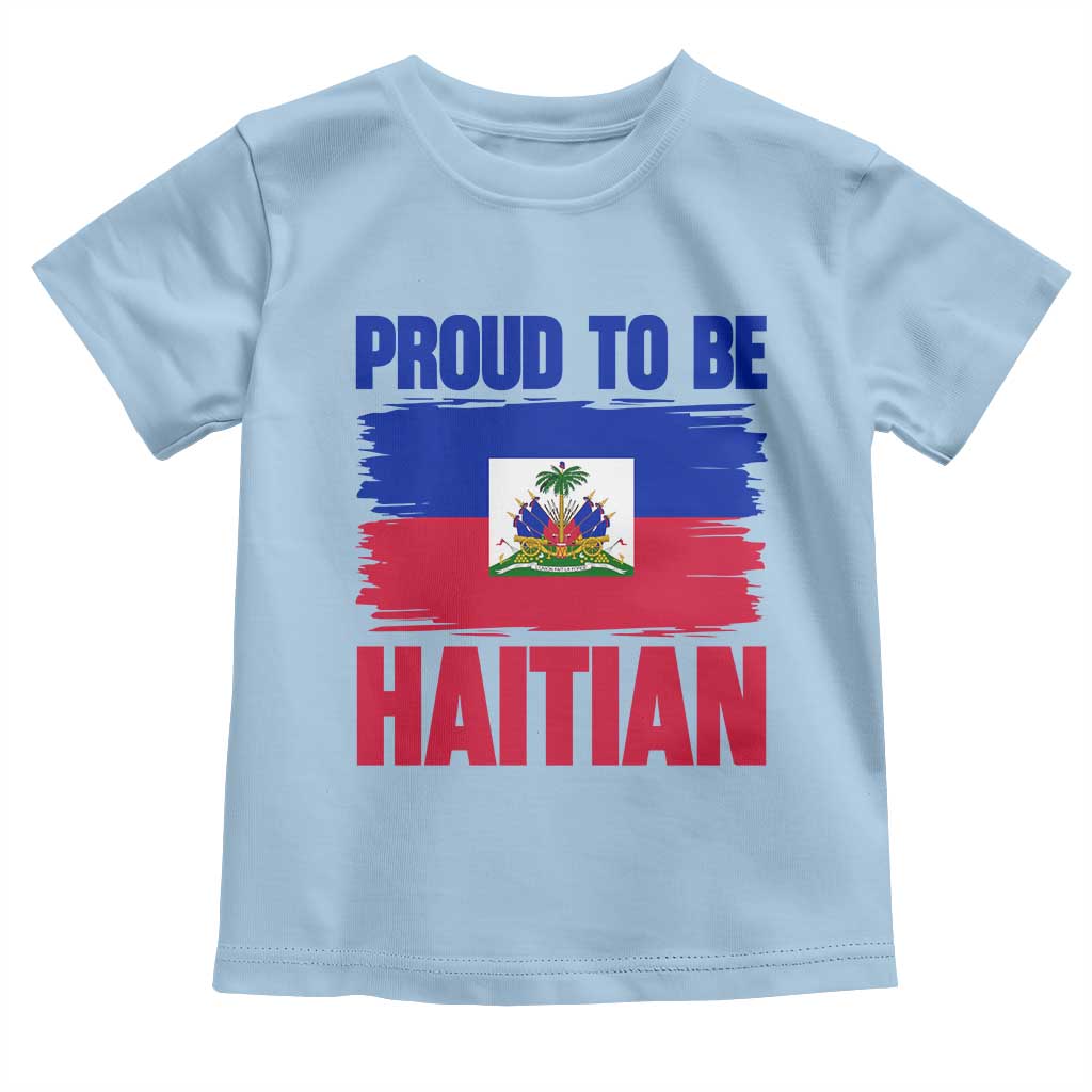 Proud To Be Haitian Toddler T Shirt Haiti Flag Heritage Pride