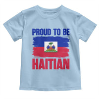 Proud To Be Haitian Toddler T Shirt Haiti Flag Heritage Pride