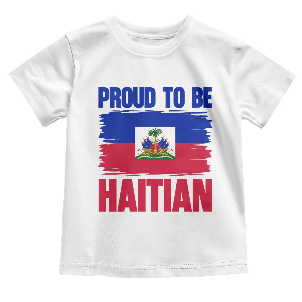 Proud To Be Haitian Toddler T Shirt Haiti Flag Heritage Pride