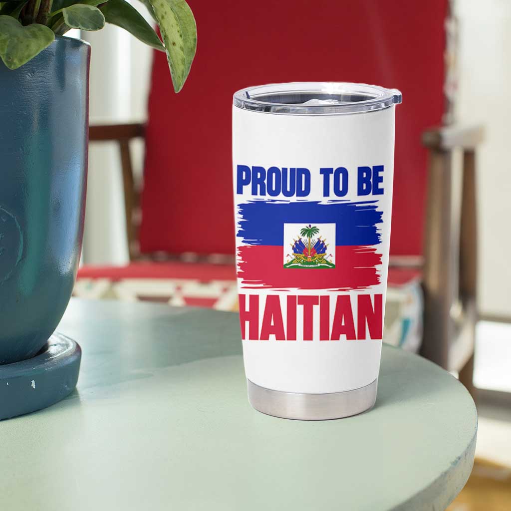Proud To Be Haitian Tumbler Cup Haiti Flag Heritage Pride