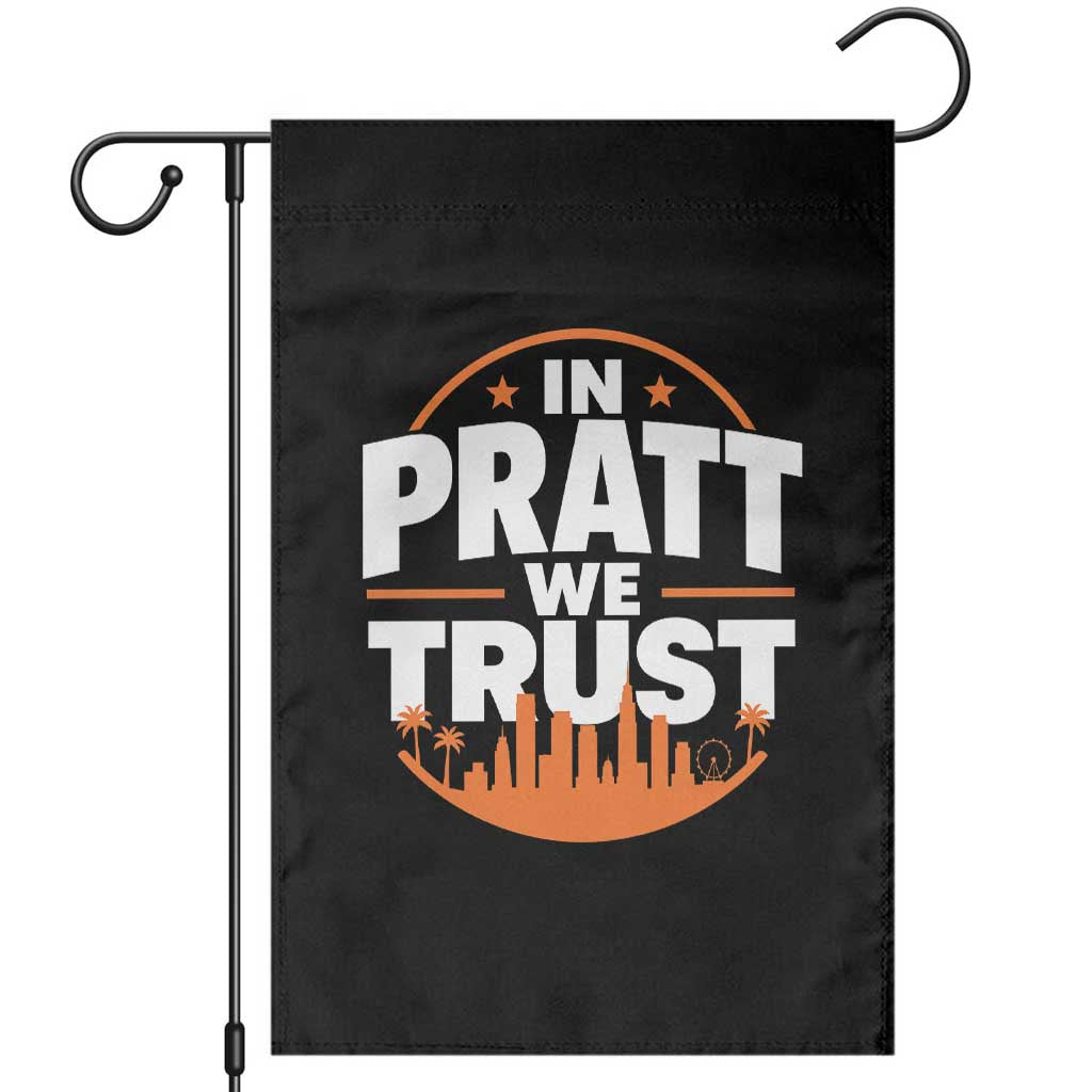 In Pratt We Trust Los Angeles Skyline Graphic Garden Flag Patriotic LA City California Pride Local Leadership