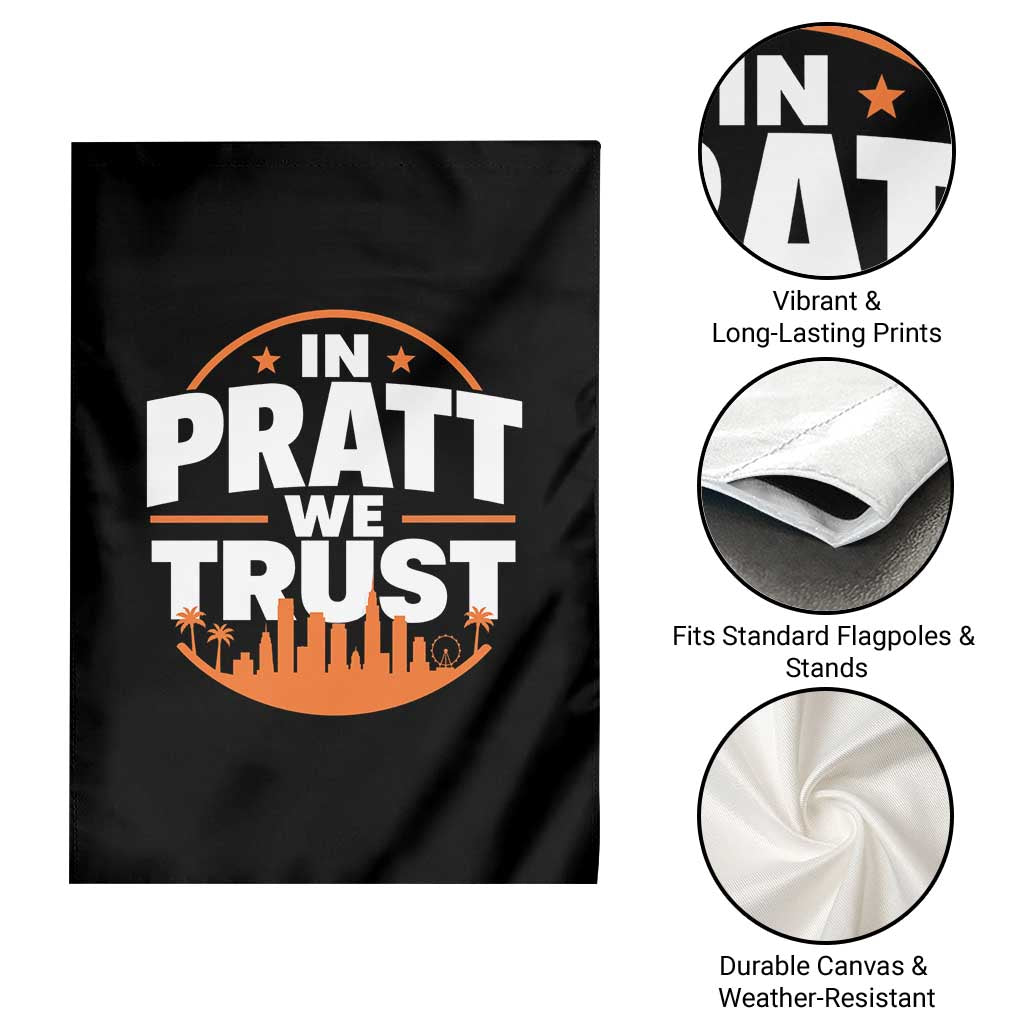 In Pratt We Trust Los Angeles Skyline Graphic Garden Flag Patriotic LA City California Pride Local Leadership