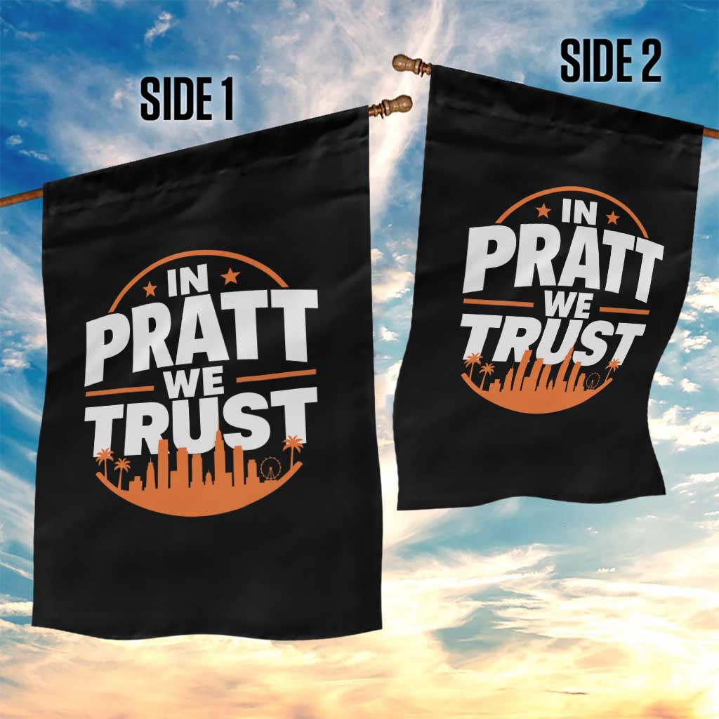 In Pratt We Trust Los Angeles Skyline Graphic Garden Flag Patriotic LA City California Pride Local Leadership