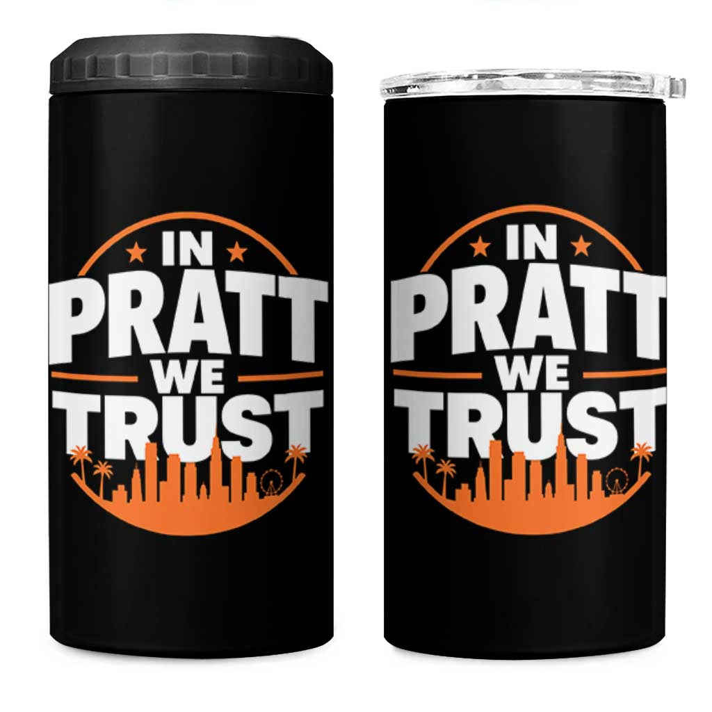In Pratt We Trust Los Angeles Skyline Graphic 4 in 1 Can Cooler Tumbler Patriotic LA City California Pride Local Leadership