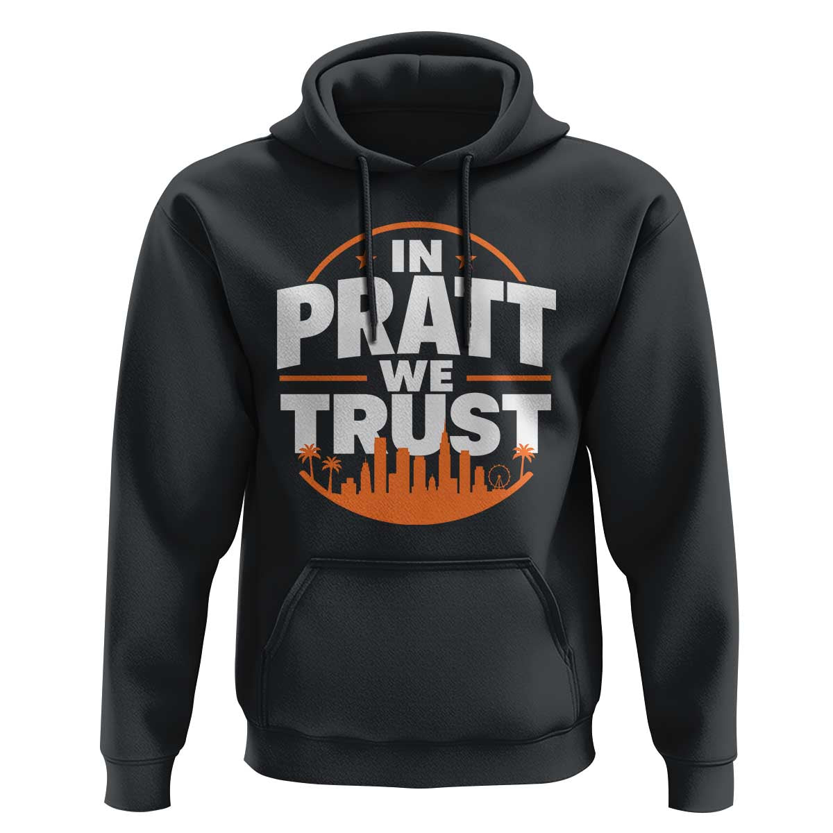 In Pratt We Trust Los Angeles Skyline Graphic Hoodie Patriotic LA City California Pride Local Leadership