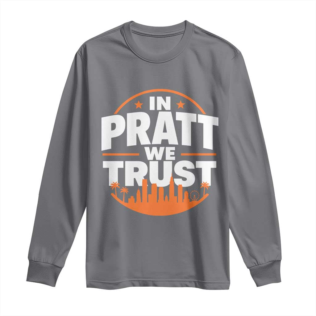 In Pratt We Trust Los Angeles Skyline Graphic Long Sleeve Shirt Patriotic LA City California Pride Local Leadership
