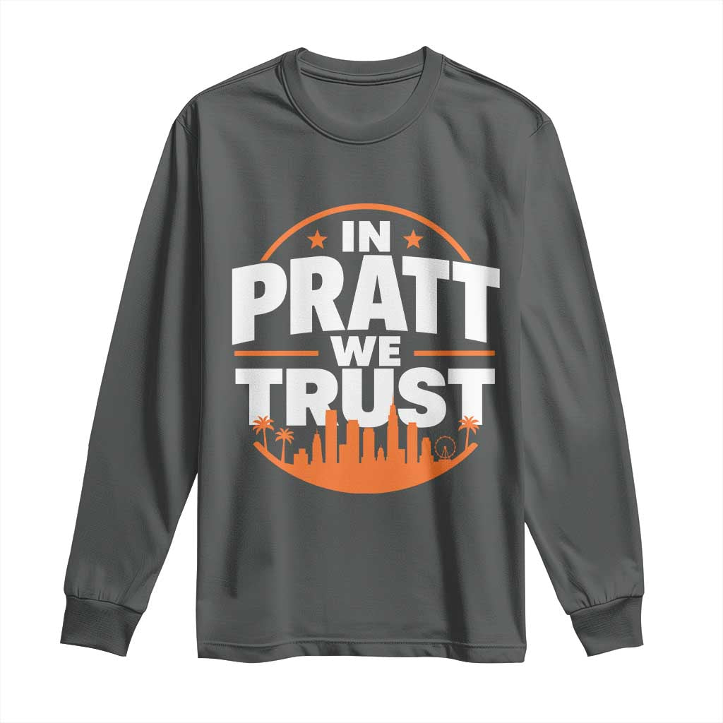 In Pratt We Trust Los Angeles Skyline Graphic Long Sleeve Shirt Patriotic LA City California Pride Local Leadership