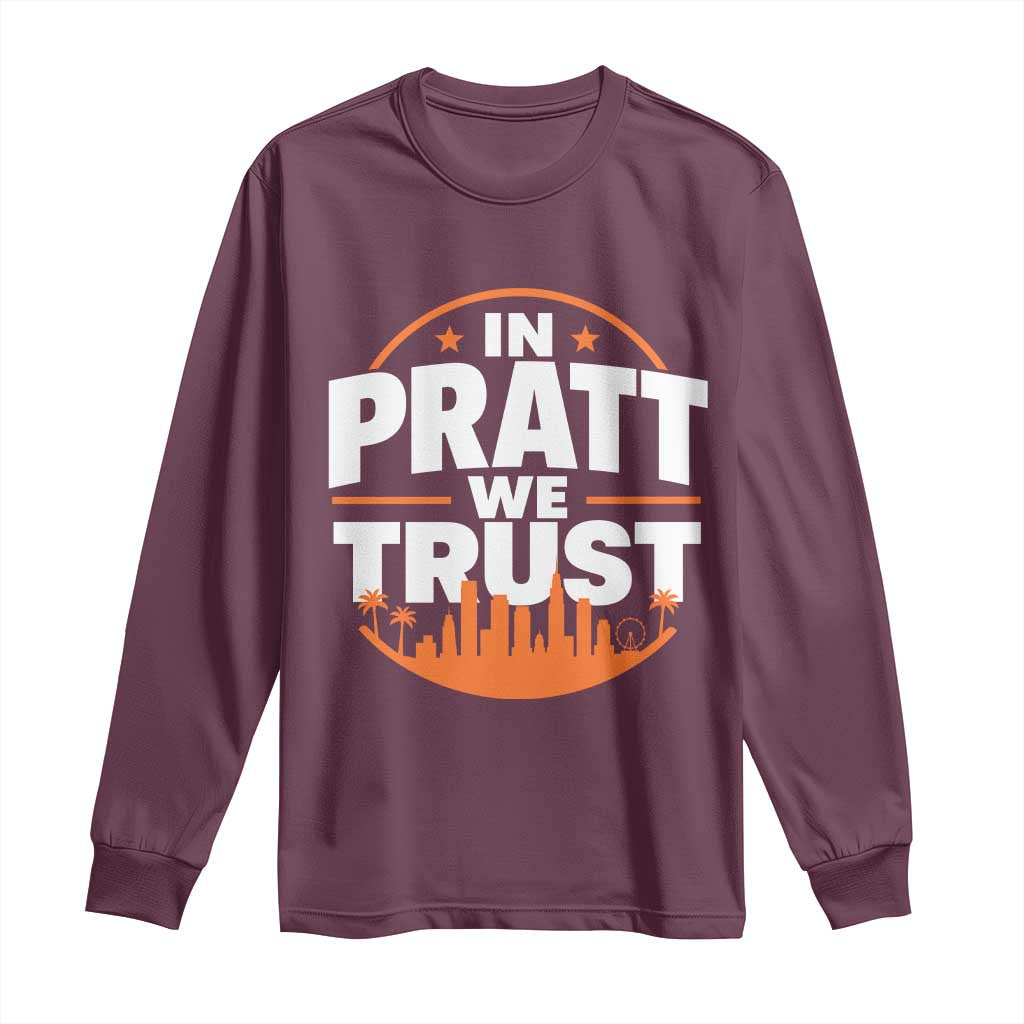 In Pratt We Trust Los Angeles Skyline Graphic Long Sleeve Shirt Patriotic LA City California Pride Local Leadership