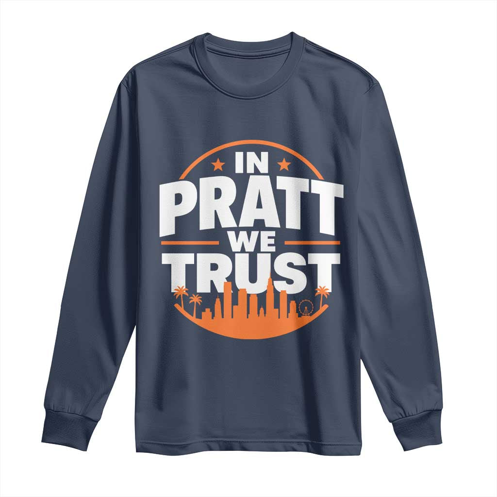 In Pratt We Trust Los Angeles Skyline Graphic Long Sleeve Shirt Patriotic LA City California Pride Local Leadership
