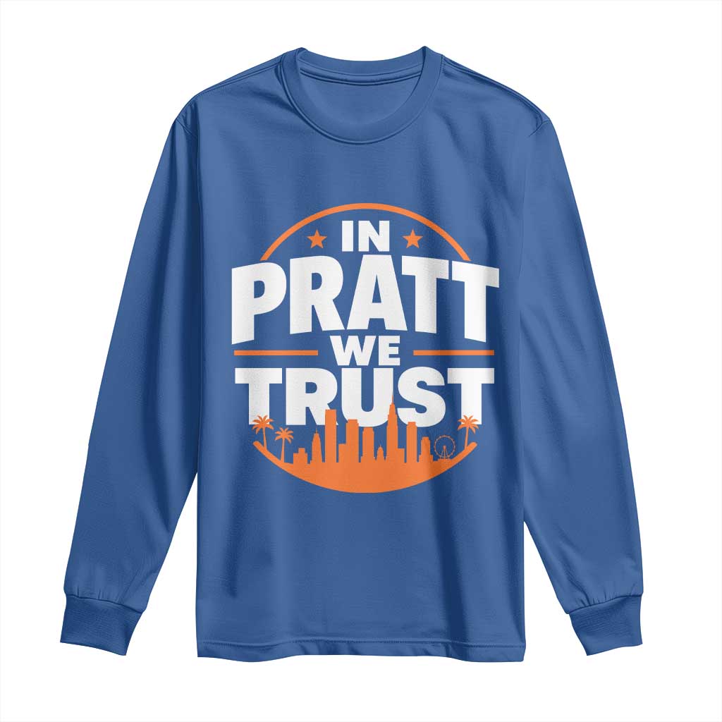 In Pratt We Trust Los Angeles Skyline Graphic Long Sleeve Shirt Patriotic LA City California Pride Local Leadership