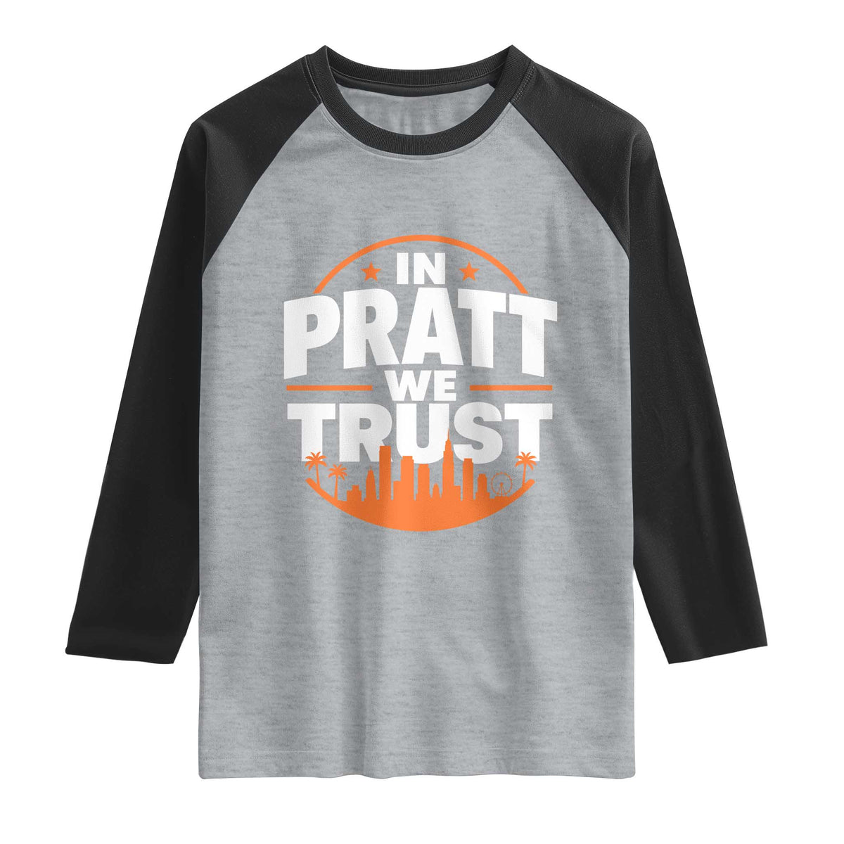 In Pratt We Trust Los Angeles Skyline Graphic Raglan Shirt Patriotic LA City California Pride Local Leadership