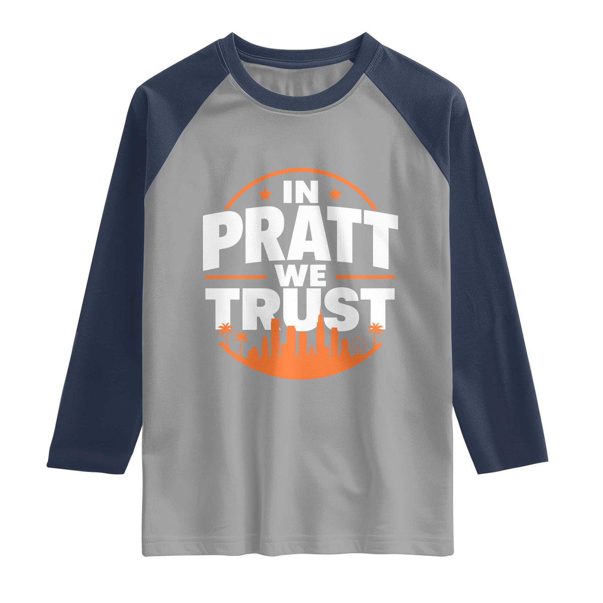 In Pratt We Trust Los Angeles Skyline Graphic Raglan Shirt Patriotic LA City California Pride Local Leadership