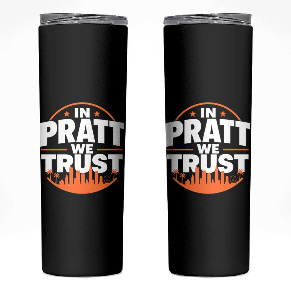In Pratt We Trust Los Angeles Skyline Graphic Skinny Tumbler Patriotic LA City California Pride Local Leadership