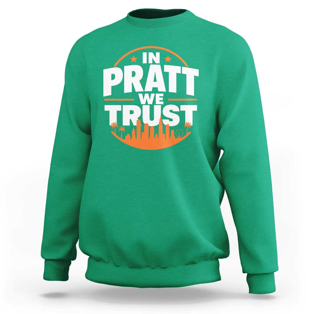 In Pratt We Trust Los Angeles Skyline Graphic Sweatshirt Patriotic LA City California Pride Local Leadership