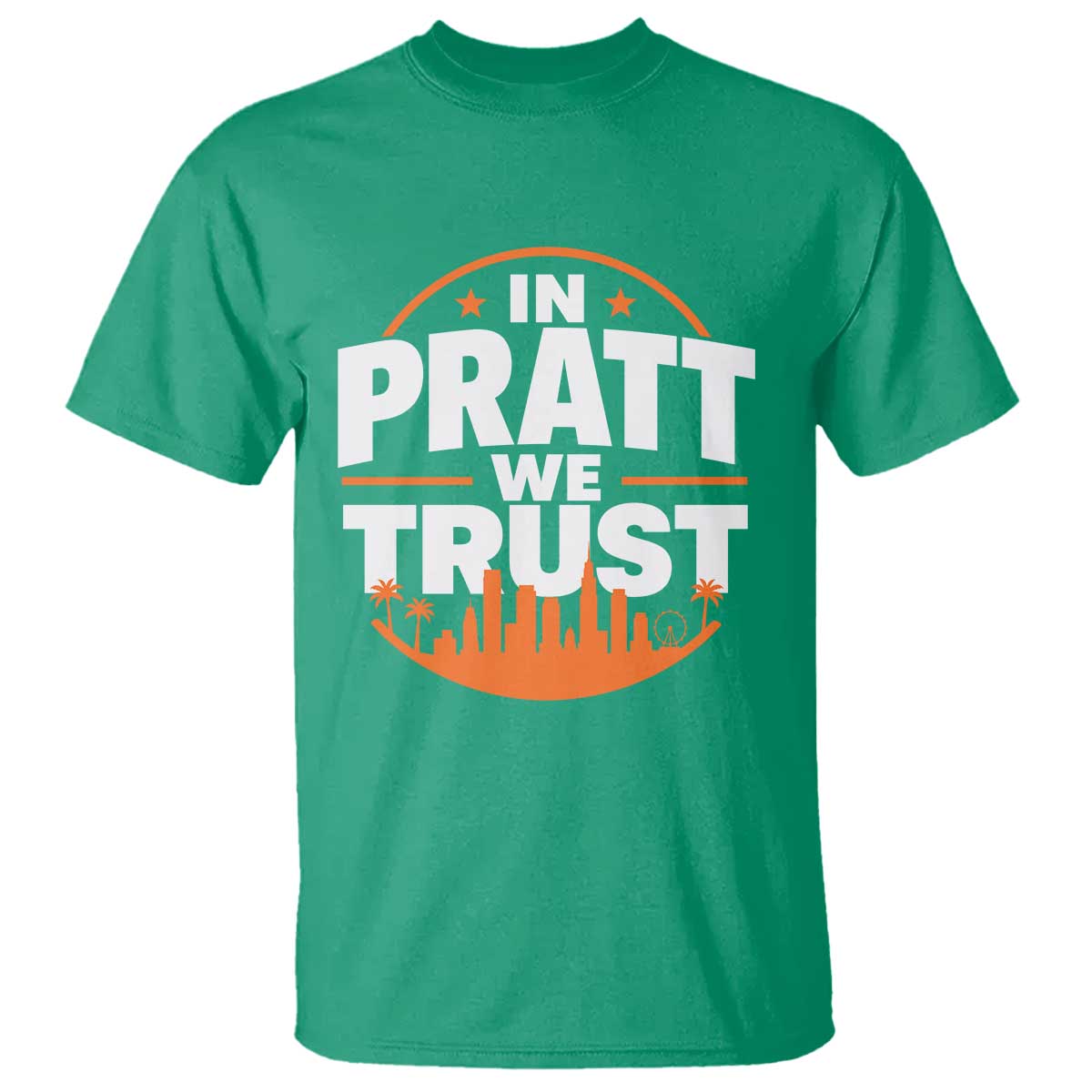 In Pratt We Trust Los Angeles Skyline Graphic T Shirt Patriotic LA City California Pride Local Leadership