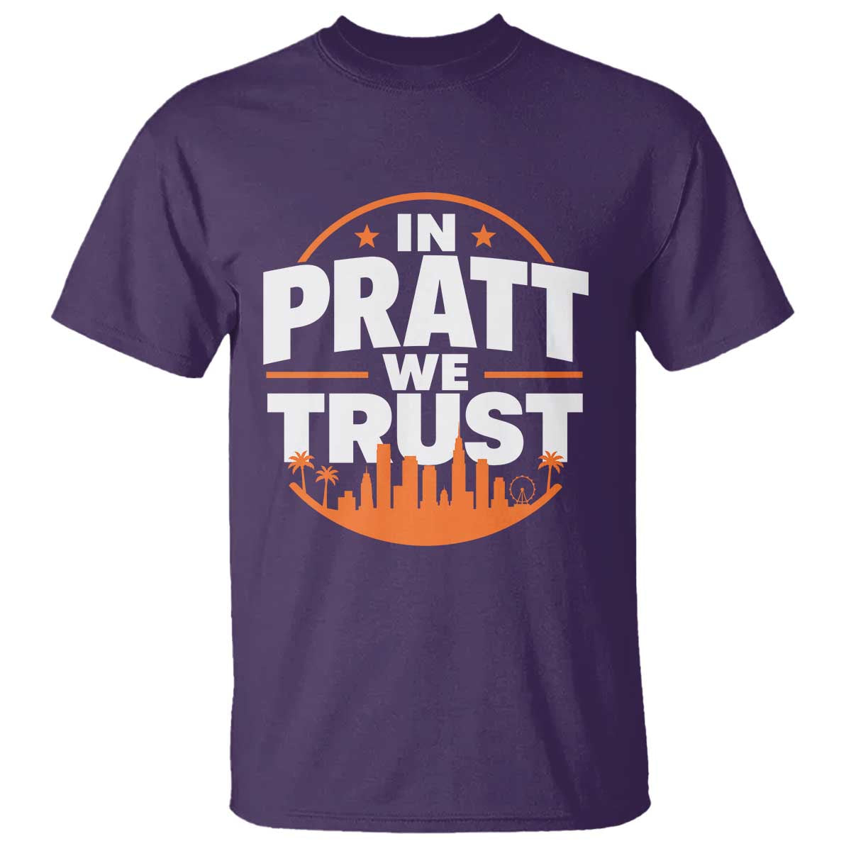 In Pratt We Trust Los Angeles Skyline Graphic T Shirt Patriotic LA City California Pride Local Leadership