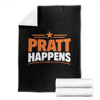 Pratt Happens Los Angeles 2026 Throw Blanket Funny Political Patriotic LA City California Pride Leadership
