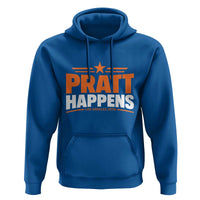 Pratt Happens Los Angeles 2026 Hoodie Funny Political Patriotic LA City California Pride Leadership
