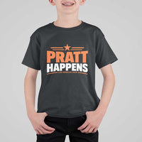 Pratt Happens Los Angeles 2026 T Shirt For Kid Funny Political Patriotic LA City California Pride Leadership
