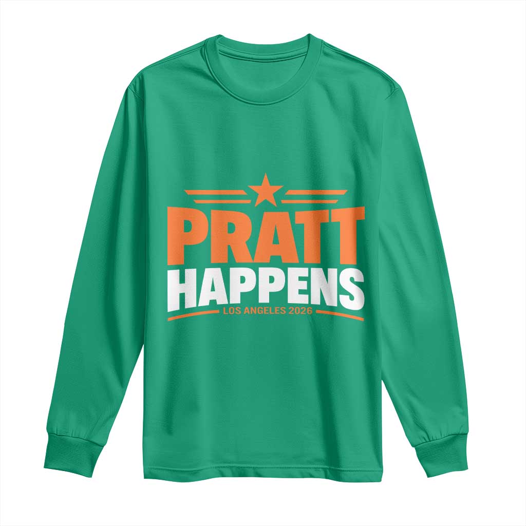 Pratt Happens Los Angeles 2026 Long Sleeve Shirt Funny Political Patriotic LA City California Pride Leadership