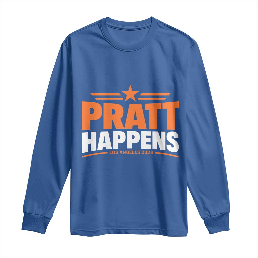 Pratt Happens Los Angeles 2026 Long Sleeve Shirt Funny Political Patriotic LA City California Pride Leadership