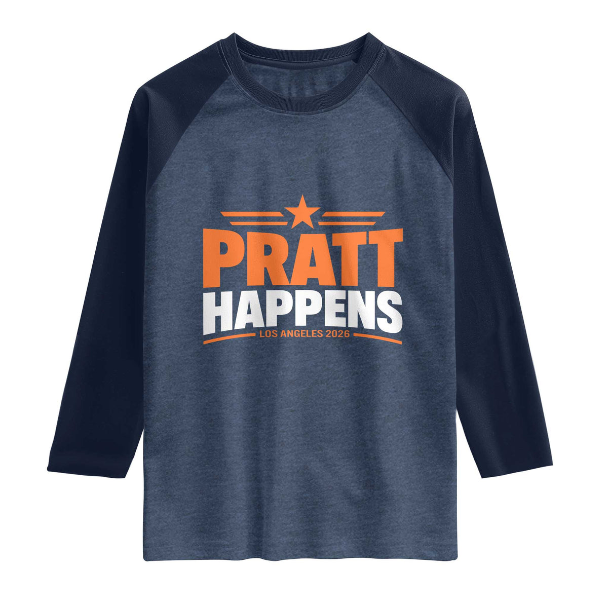 Pratt Happens Los Angeles 2026 Raglan Shirt Funny Political Patriotic LA City California Pride Leadership