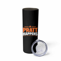 Pratt Happens Los Angeles 2026 Skinny Tumbler Funny Political Patriotic LA City California Pride Leadership