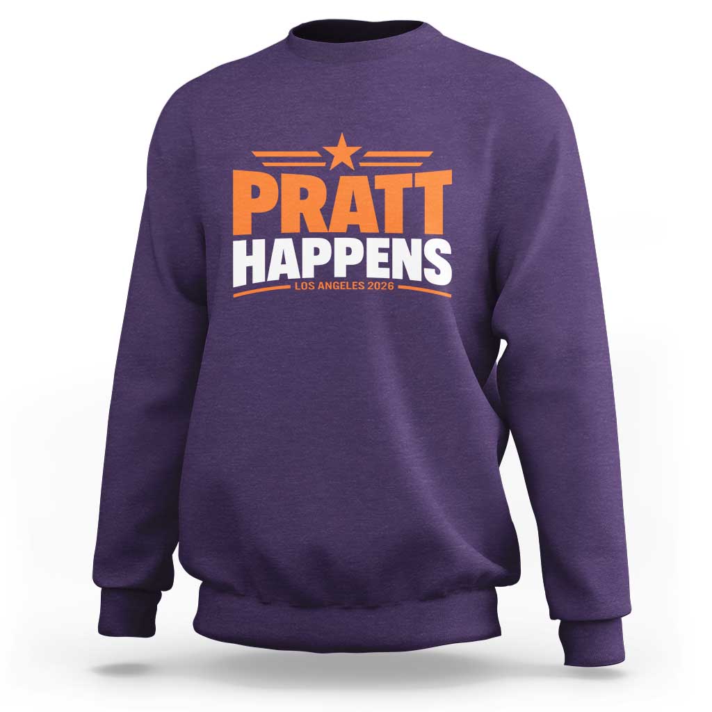 Pratt Happens Los Angeles 2026 Sweatshirt Funny Political Patriotic LA City California Pride Leadership