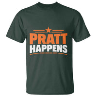 Pratt Happens Los Angeles 2026 T Shirt Funny Political Patriotic LA City California Pride Leadership