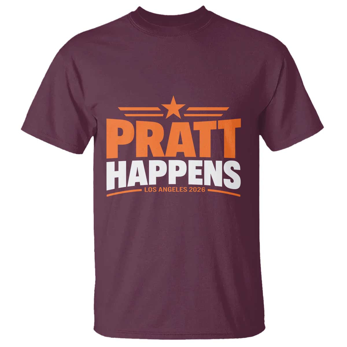 Pratt Happens Los Angeles 2026 T Shirt Funny Political Patriotic LA City California Pride Leadership