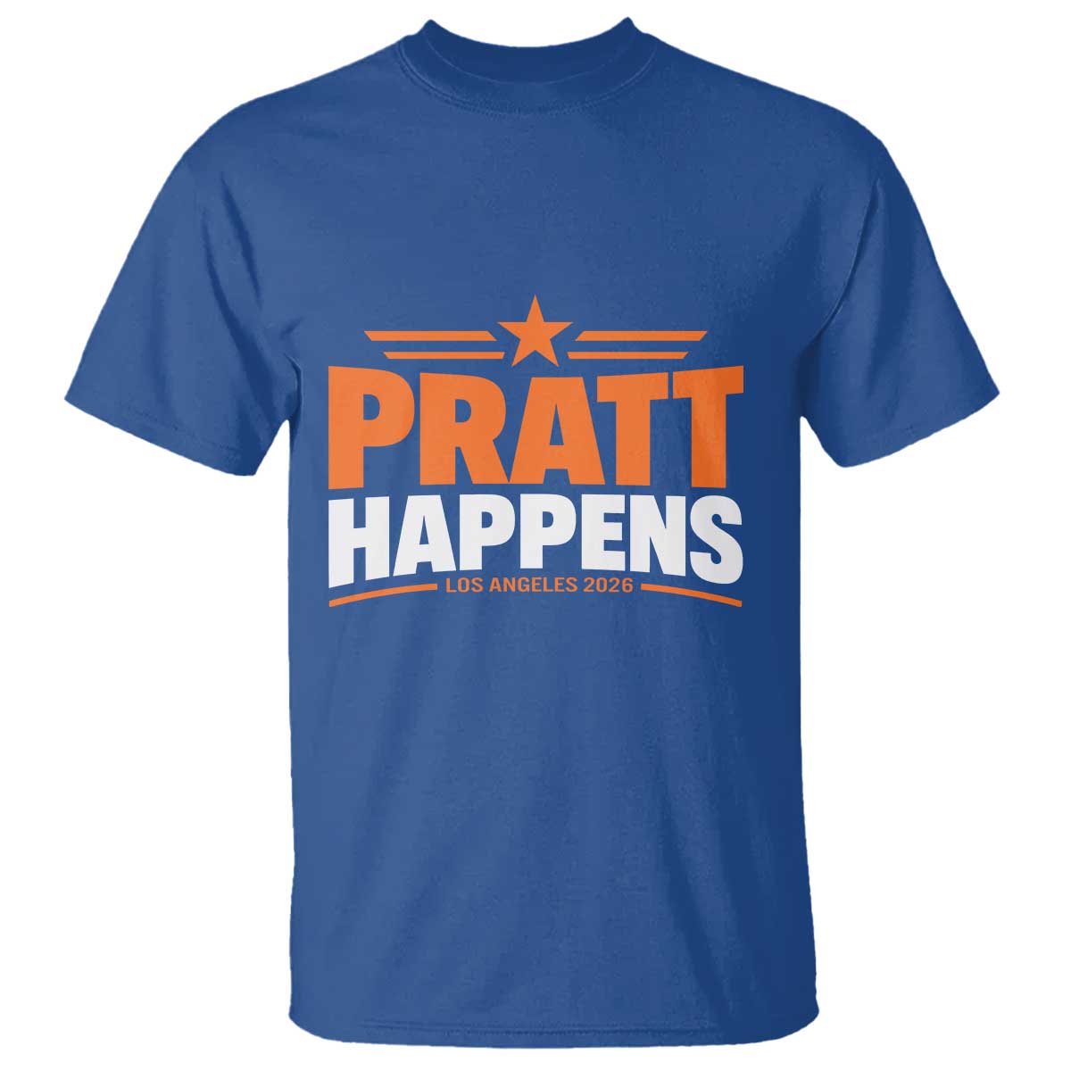 Pratt Happens Los Angeles 2026 T Shirt Funny Political Patriotic LA City California Pride Leadership