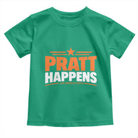 Pratt Happens Los Angeles 2026 Toddler T Shirt Funny Political Patriotic LA City California Pride Leadership