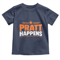 Pratt Happens Los Angeles 2026 Toddler T Shirt Funny Political Patriotic LA City California Pride Leadership