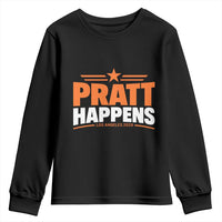 Pratt Happens Los Angeles 2026 Youth Sweatshirt Funny Political Patriotic LA City California Pride Leadership